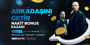 Boxbahis Arkadaşını Davet Et, Nakit Bonus Kazan boxbahis-arkadasini-getir-bonusu